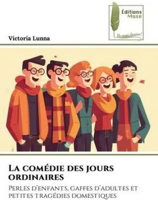 Produktbild von La comédie des jours ordinaires