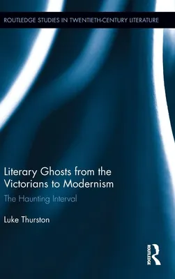 Produktbild von Literary Ghosts from the Victorians to Modernism