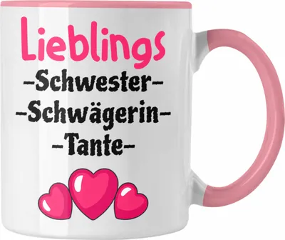 Produktbild von Trendation - Lieblings Schwester Schwägerin Tante Geschenk Tasse mit Spruch (Rosa)
