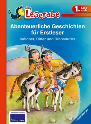 Produktbild von Leserabe: Abenteuerliche Geschichten für Erstleser. Indianer, Ritter und Dinosaurier