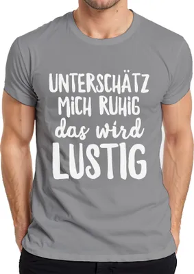 Immagine prodotto di Non sottovalutarmi, sarà divertente, detto sfacciato, umorismo divertente T-shirt da uomo, grigia, S