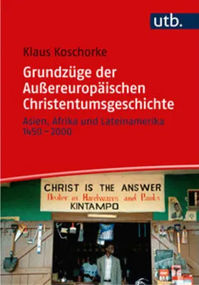 Obrázek produktu pro Grundzüge der Außereuropäischen Christentumsgeschichte