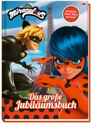 Obrázek produktu pro Miraculous: Das große Jubiläumsbuch - Geschichten, Rätsel, Spiele und mehr!: Fanbuch