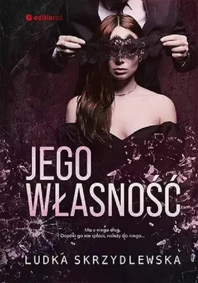 Produktbild von Jego własność - powieść obyczajowa - Editio 320 stron