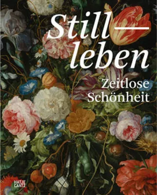 Productafbeelding van Stillleben. Meisterwerke der Barockmalerei - Ikonografie, Symbolik und Allegorien. Bildband, Ausstellungskatalog