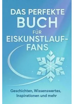 Produktbild von Das perfekte Buch für Eiskunstlauf-Fans