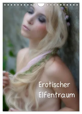 Produktbild von Erotischer Elfentraum (Wandkalender 2027 DIN A4 hoch), CALVENDO Monatskalender