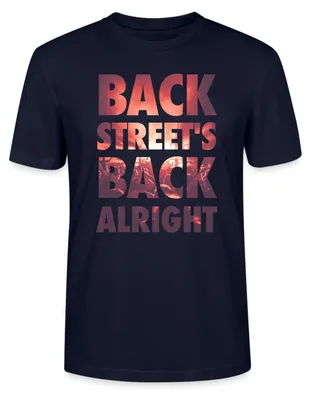 Produktbild von Spreadshirt Backstreet´s Back Alright Uni Bio T-Shirt, S, Navy