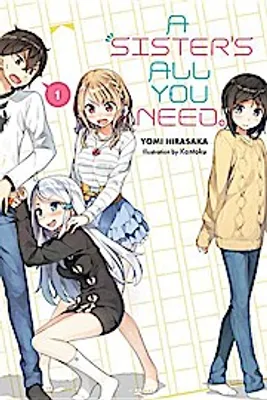 Zdjęcie produktu dla A Sister's All You Need., Vol. 1 (Light Novel)