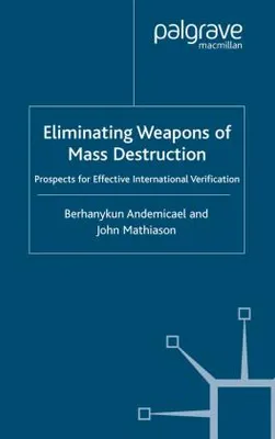 Immagine prodotto di Eliminating Weapons of Mass Destruction