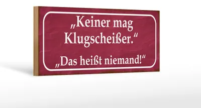 Produktbild von Holzschild Spruch 27x10cm keiner mag Klugscheißer