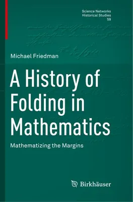 Image de Une histoire du pliage en mathématiques