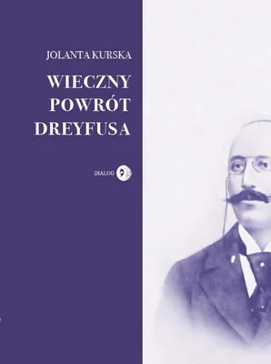 Image de Wieczny powrót Dreyfusa - Jolanta Kurska (Buch auf Polnisch)