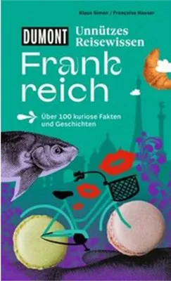 Produktbild von DUMONTs Unnützes Reisewissen Frankreich