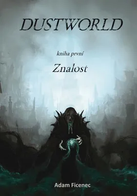 Zdjęcie produktu dla Dustworld 1 - Znalost (Ficenec Adam)
