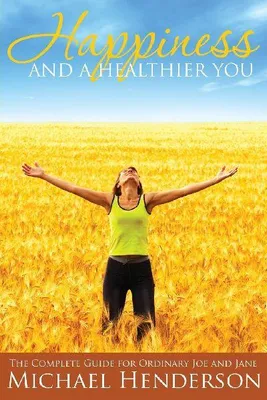 Produktbild von Happiness and a Healthier You