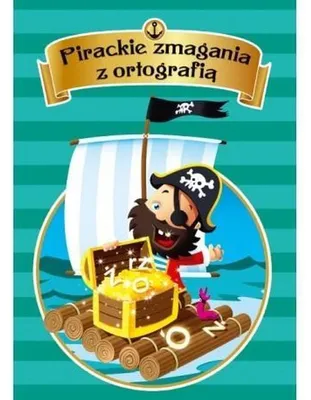 Image de Pirackie zmagania z ortografią - książka edukacyjna dla dzieci 48 stron