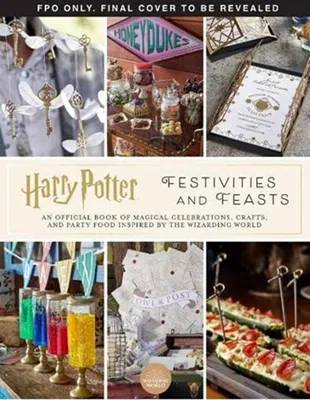 Produktbild von Harry Potter - Festivities and Feasts