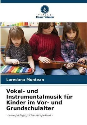 Produktbild von Vokal- und Instrumentalmusik für Kinder im Vor- und Grundschulalter