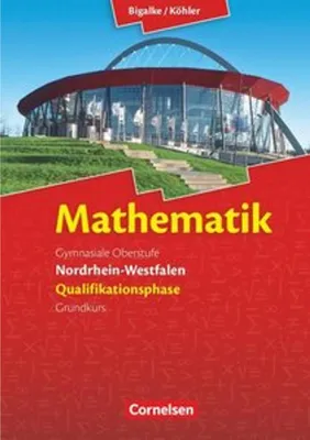 Produktbild von Mathematik Sekundarstufe II. Qualifikationsphase Grundkurs. Schülerbuch Nordrhein-Westfalen