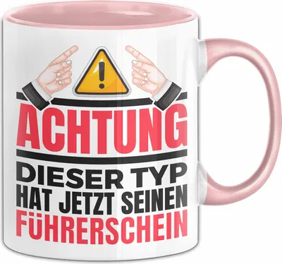Produktbild von Führerschein Bestanden Geschenk Tasse Bestandener Führerschein Achtung Dieser Typ Hat Jetzt Seinen Führerschein Fahrschule Kaffee-Becher (Rosa)