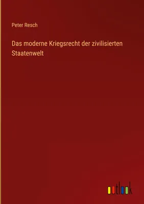 Produktbild von Das moderne Kriegsrecht der zivilisierten Staatenwelt
