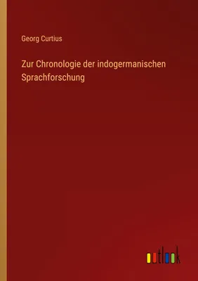 Produktbild von Zur Chronologie der indogermanischen Sprachforschung