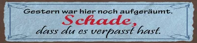 Produktbild von vianmo Blechschild 10x46 cm Gestern war hier noch aufgeräumt