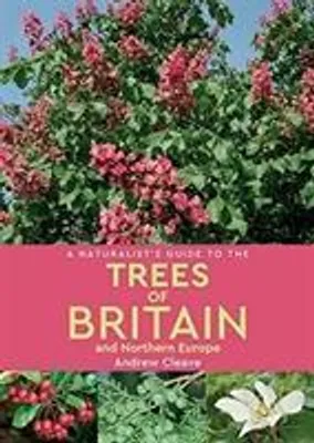Productafbeelding van A Naturalist's Guide to the Trees of Britain & Northern Europe