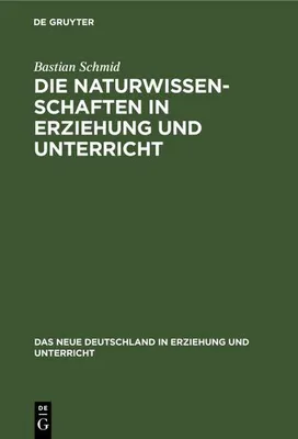 Produktbild von Die Naturwissenschaften in Erziehung und Unterricht