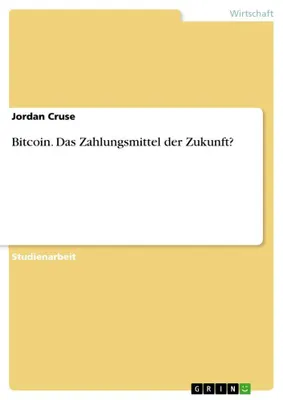 Produktbild von Bitcoin. Das Zahlungsmittel der Zukunft?