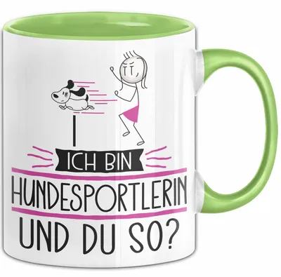 Produktbild von Hundesportlerin Tasse Geschenk Ich Bin Hundesportlerin Und Du So Geschenkidee Lustiger Spruch Becher (Grün)