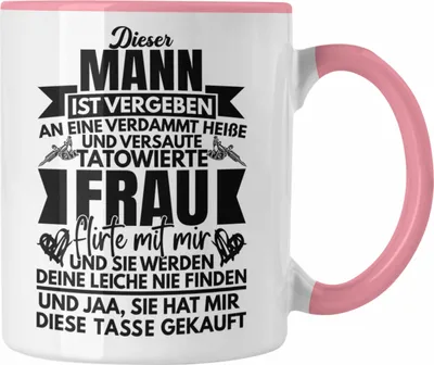 Produktbild von Trendation - Dieser Mann Ist Vergeben Tatowierte Frau Tasse Geschenk Für Freund Mann Lustiger Spruch Valentinstag (Rosa)