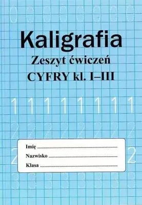 Produktbild von Kaligrafia Zeszyt Ćwiczeń Cyfry Kl. 1-3