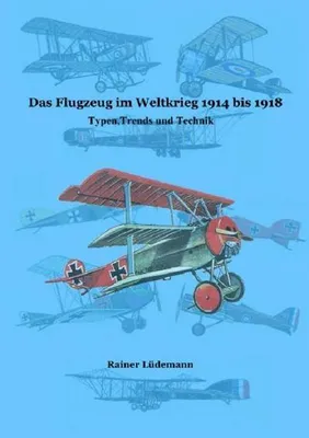 Produktbild von Das Flugzeug im Weltkrieg 1914 bis 1918