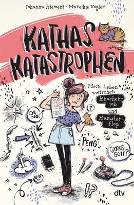 Produktbild von Kathas Katastrophen - Mein Leben zwischen Knochenjob und Hamsterflop