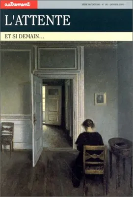 Image de L'Attente. Et si demain...