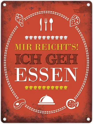 Produktbild von Metallschild mit Spruch: Mir reicht's! ich geh essen Blechschild Schild