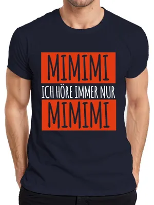 Obrázok produktu pre MIMIMI Vždy počujem len humor Mimimi hovoriaci Sarcasm Annoyed Pánske tričko, Navy, L