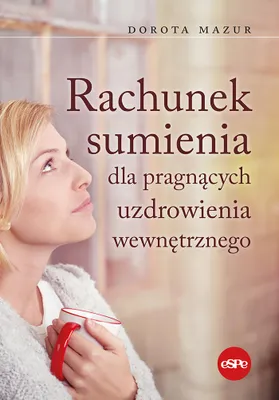 Obrázok produktu pre Zúčtovanie svedomia pre tých, ktorí túžia po vnútornom uzdravení