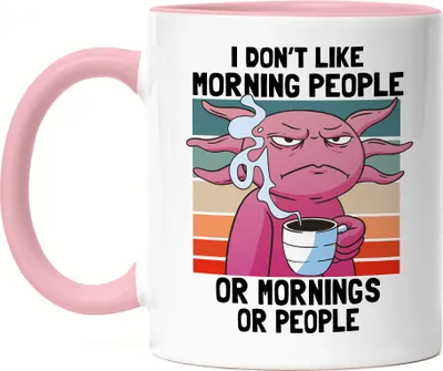 Produktbild von I Don't Like Morning People Or Mornings Or People Tasse Rosa Comic Mood Humor Morgenmuffel Langschläfer
