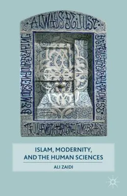 Produktbild von Islam, Modernity, and the Human Sciences