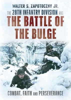 Produktbild von The 28th Infantry Division and the Battle of the Bulge