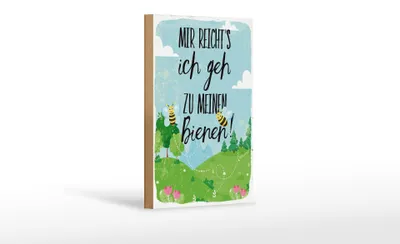 Produktbild von Holzschild Spruch 12x18 cm mir reichtŽs ich geh zu meinen Bienen