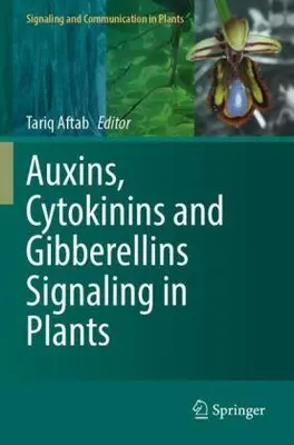 Obrázek produktu pro Auxins, Cytokinins and Gibberellins Signaling in Plants