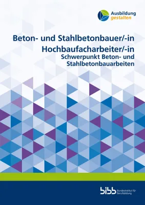 Produktbild von Beton- und Stahlbetonbauer/Beton- und Stahlbetonbauerin Hochbaufacharbeiter/Hochbaufacharbeiterin