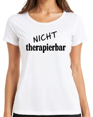 Obrázok produktu pre Untreatable vtipné výroky sarkastický humor darček dámske tričko, biela, L