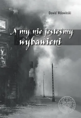 Produktbild von A my nie jesteśmy wybawieni