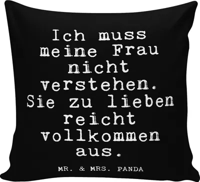 Produktbild von Mr. & Mrs. Panda Deko Kissen Ich muss meine Frau... - Schwarz - Geschenk, Ehe, für sofa, bedruckt, Freund, Familie, Ehefrau, zier, Lustige Sprüche, Hochzeitstag, 40x40