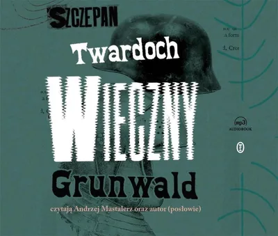 Obrázek produktu pro Věčný Grunwald (audiokniha) – Szczepan Twardoch, čte Andrzej Mastalerz